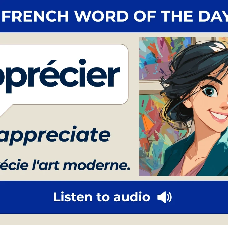 Appr&eacute;cier &mdash; Meaning, Pronunciation, and Examples in French