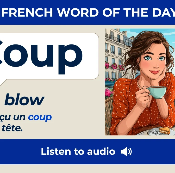 Coup &mdash; Meaning, Pronunciation, and Examples in French