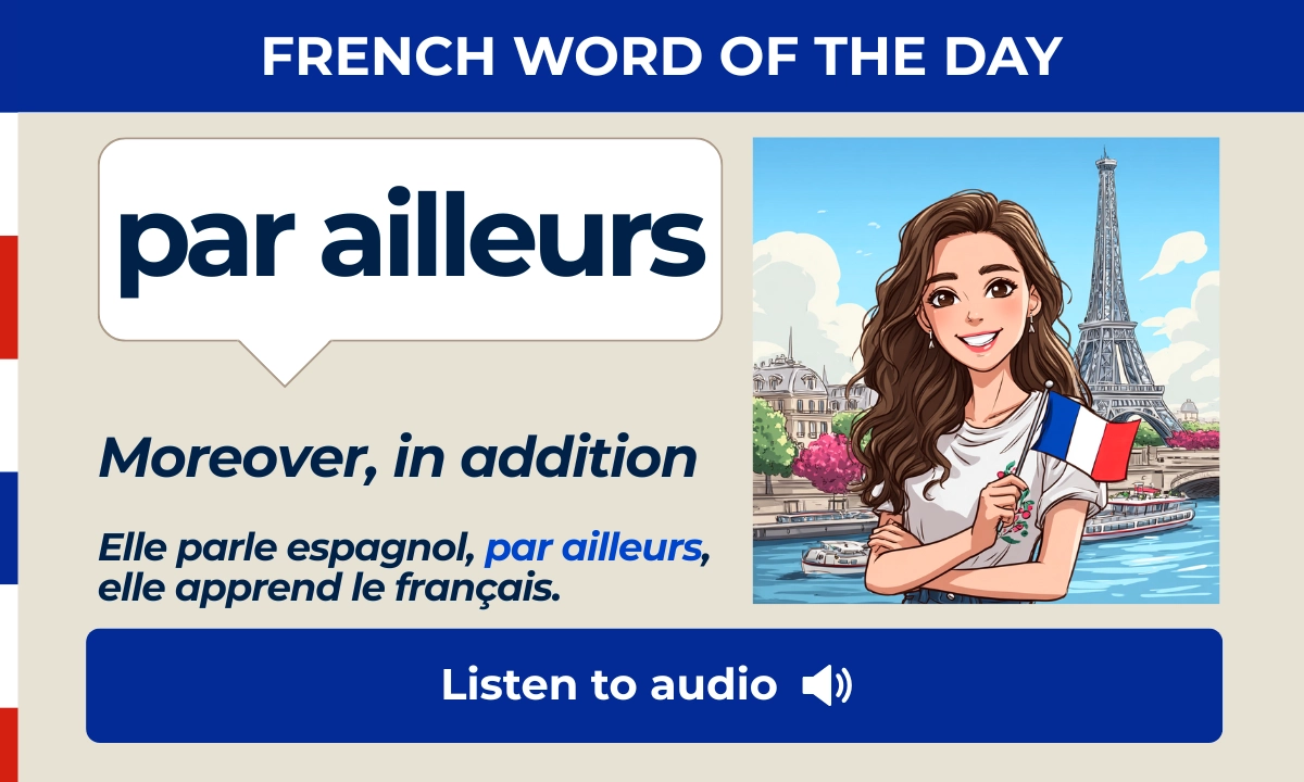 Par ailleurs &ndash; Moreover, in addition &ndash; French Word of the Day