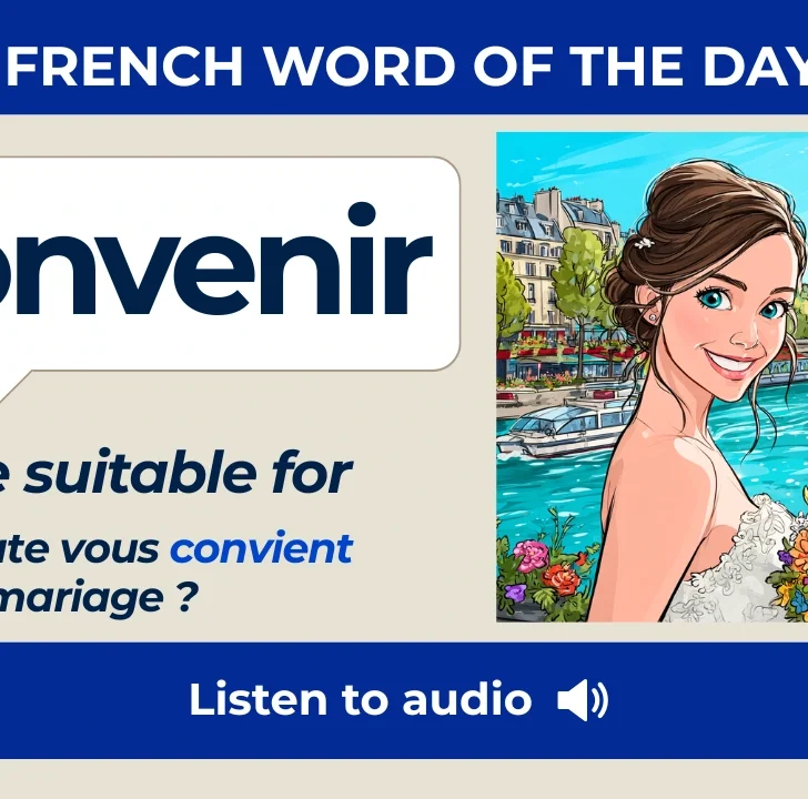 Convenir &mdash; Meaning, Pronunciation, and Examples in French